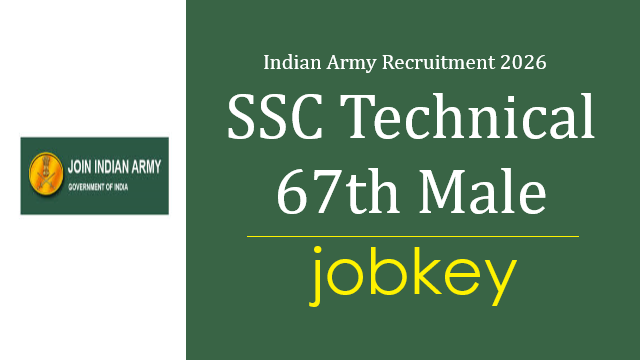Indian Army SSC Technical 67th Male Online Form 2026-jobkey
